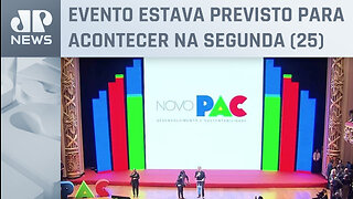 Governo federal adia lançamento do PAC em São Paulo