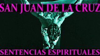 Sentencias Espirituales, por San Juan de la Cruz O.C.D.