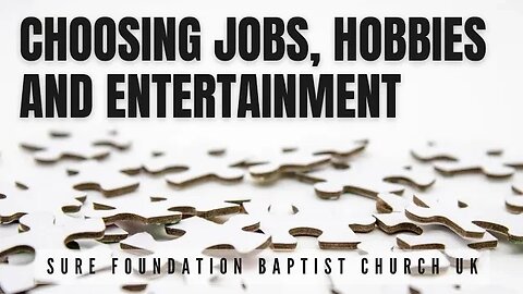 Choosing Jobs, Hobbies and Entertainment | SFBCUK |