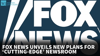 Fox News Unveils New Plans For ‘Cutting-Edge’ Newsroom