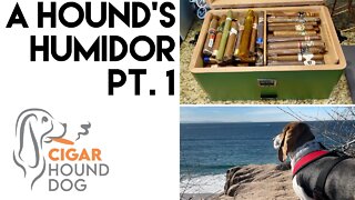 A Hound's Humidor Pt. 1 - Cigar Humidor Tour