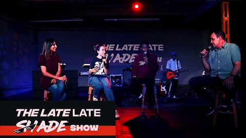 The Late Late Shade Show😎