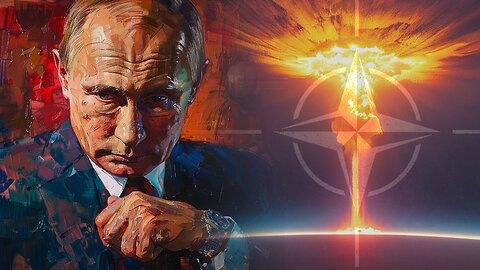 Russia Makes It Explicit: We Will Nuke NATO