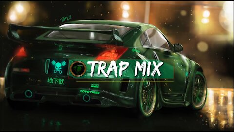 Trap Music Mix - Extreme trap Bass Boosted Songs 4