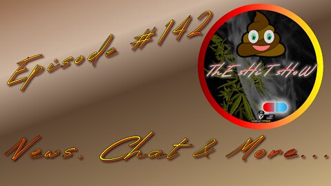 ThE sHiT sHoW EP# 142 News, Chat & More...