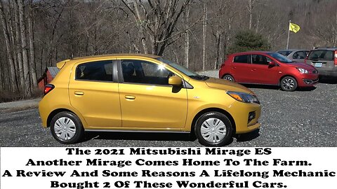 The 2021 Mitsubishi Mirage ES 5 Speed. Another New Mirage Heads Home.