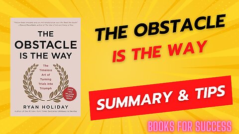Transforming Challenges into Triumphs: Insights from Ryan Holiday’s ‘The Obstacle is the Way’