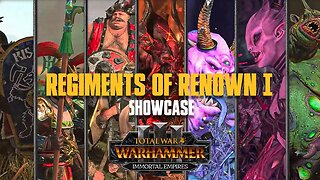 Regiments of Renown I Showcase - Total War: Warhammer 3 | Update 1.2.0
