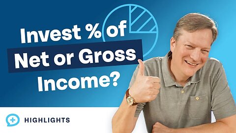 Should You Invest 20-25% of Your Net Income or Gross Income?