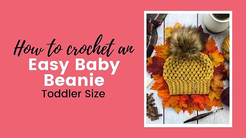How to Crochet a Simple Beanie in a Toddler Size