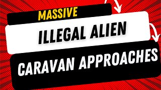 🇺🇸🚨 Massive Illegal Migrant Caravan approaches while FEDS do EVERYTHING to make sure they can enter!