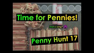 Time for Pennies! - Penny Hunt #17