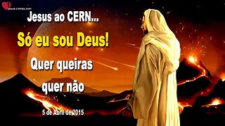 Jesus ao CERN… Eu sou apenas Deus! Quer queiras quer não ❤️ Letra de Amor de Jesus