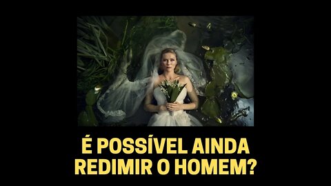 É POSSÍVEL AINDA REDIMIR O HOMEM?