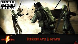 [RLS] Resident Evil 5: Desperate Escape