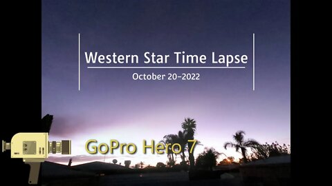 Western Stars Time Lapse with a GoPro Hero 7 (October 20-2022)