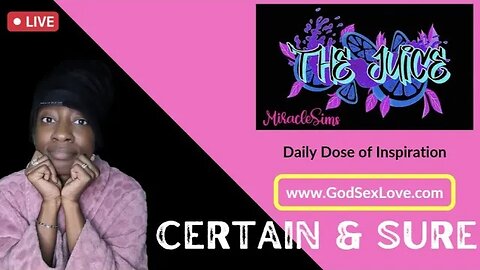 The Juice: Season 11 Episode 19: Certain & Sure