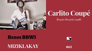 Miziklakay #63: Boujon Boujoly _ Carlito Coupé