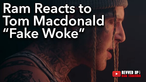 Ram Thorburn Reacts to Tom Macdonald "Fake Woke"