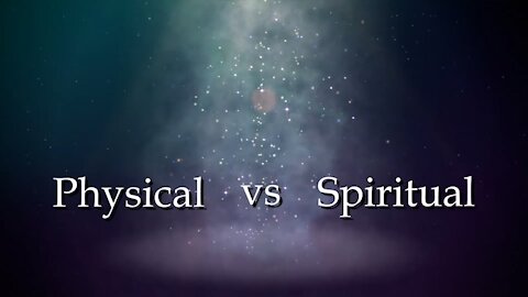 Spiritual Light versus Physical Light