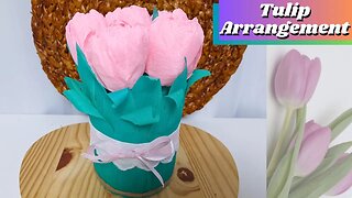 DIY - How to Make Crepe Paper Tulip Arrangement