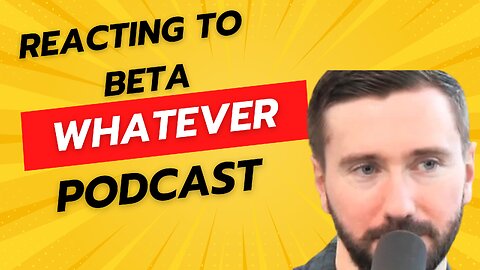 MOST BETA MALE PODCAST (WHATEVER PODCAST)