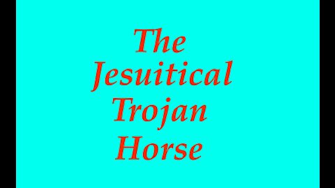 The Jesuit Vatican Shadow Empire 22A - Jesuit Strategies: Odysseus And Trojan Horse Infiltration