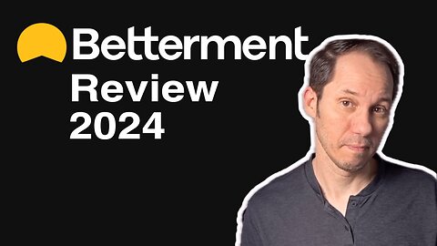 Is Betterment Worth Your Investment?: 2024 Review