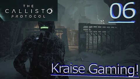 Part 6 - Where Sun Burns Cold...! - The Callisto Protocol - Maximum Security - By Kraise Gaming!