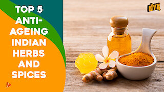 Top 5 Anti-ageing Indian Herbs and Spices
