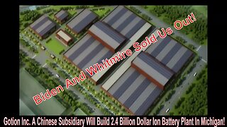 Gotion Inc. A Chinese Subsidiary Will Build 2.4 Billion Dollar Ion Battery Plant In Michigan!