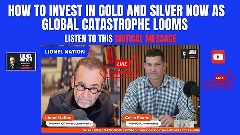 How to Invest in Gold and Silver Now As Global Catastrophe Looms