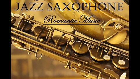 Welcome to Listen you favorite JAZZ SAXOPHONE MUSIC