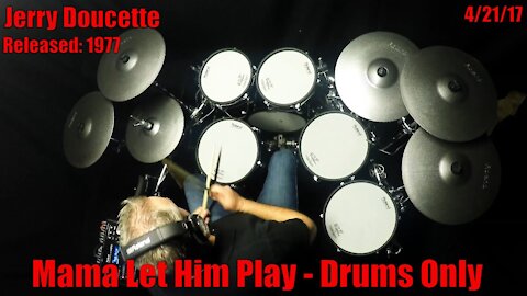 Jerry Doucette - Mama Let Him Play - Drums Only