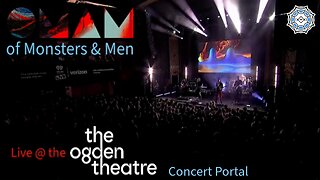 Of Monsters & Men ~ Live @ the Ogden Theater (concert portal)