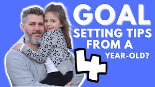 Goal Setting Lessons From A 4-year-old