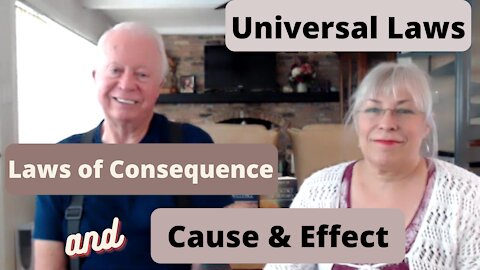 Universal Laws, Laws of Consequence and Cause and Effect