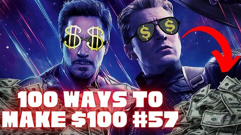 How To Make $100 As A Marvel Fan #57