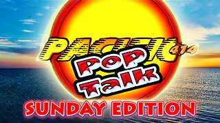 PACIFIC414 Pop Talk: Sunday Edition #Rumble #RumbleTakeOver