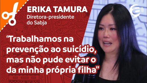 Erika Tamura: Trabalhamos na prevenção ao suicídio, mas não pude evitar o da minha própria filha