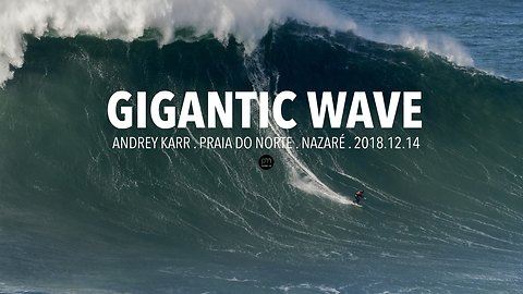 Gigantic Wave: Andrey Karr @ Nazaré, Portugal - 2018.12.14