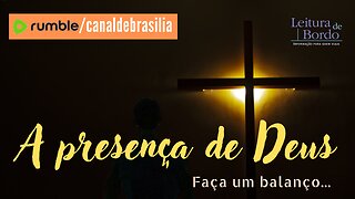 A presença de Deus CLXVIX - Hora do balanço