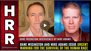 Dane Wigington and Mike Adams issue URGENT WARNING...