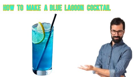 How to make a blue lagoon cocktail recipe