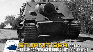 Rare SturmTiger footage - Sturmmörserwagen 606/4 mit 38 cm RW 61.