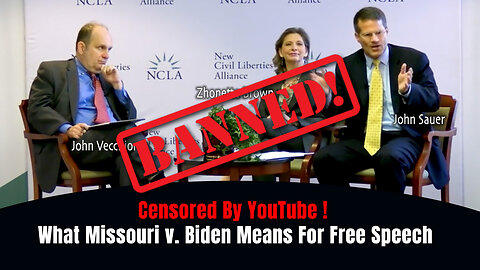 Censored By YouTube: What Missouri v. Biden Means For Free Speech (New Civil Liberties Alliance)