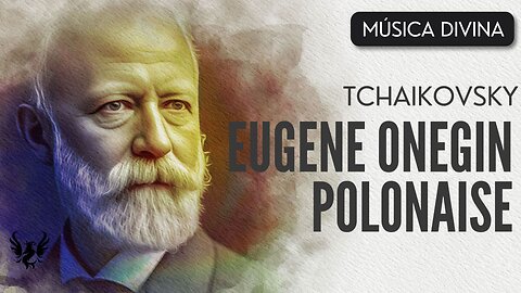 💥 TCHAIKOVSKY ❯ Polonaise and Waltz from Eugene Onegin ❯ 432 Hz 🎶