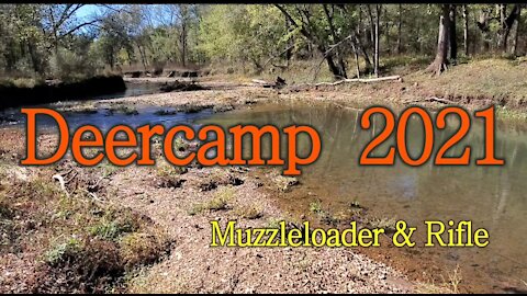 Deer Camp 2021 - Muzzleloader & Rifle