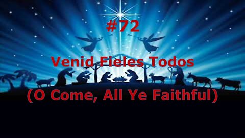 #72 - Venid Fieles Todos - Himnario Bautista - O Come, All Ye Faithful