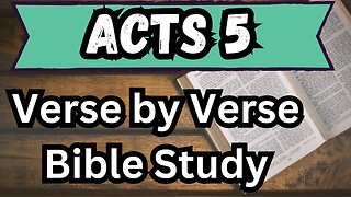 Book of Acts | Chapters 5 | Bible Study